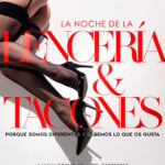 ¡¡¡¡FIESTA DE LA LENCERÍA Y LOS TACONES EN CAP MADRID. TRAE TU CONJUNTO MÁS SEXY!!!!