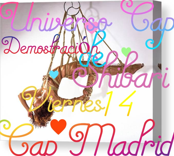 ¡¡¡¡DEMOSTRACIÓN DE SHIBARI EN SUSPENSIÓN EN CAP MADRID. VIERNES 14 A LAS 18 HORAS!!!!