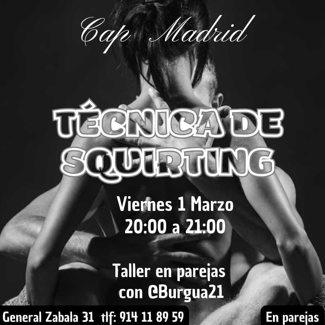 ¡¡¡¡TALLER SOBRE SQUIRTING EN CAP MADRID. VIERNES 1 DE MARZO A LAS 20H!!!!