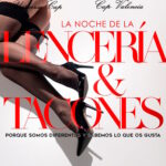 ¡¡¡¡FIESTA DE LA LENCERÍA Y LOS TACONES EN CAP MADRID!!!!