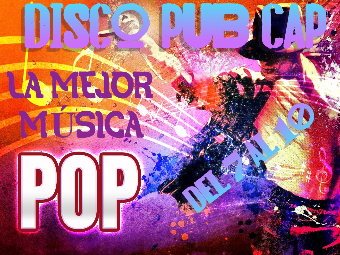 ¡¡¡¡EL SONIDO POP DE TODA LA VIDA EN DISCO PUB CAP. SÓLO EN CAP MADRID!!!!