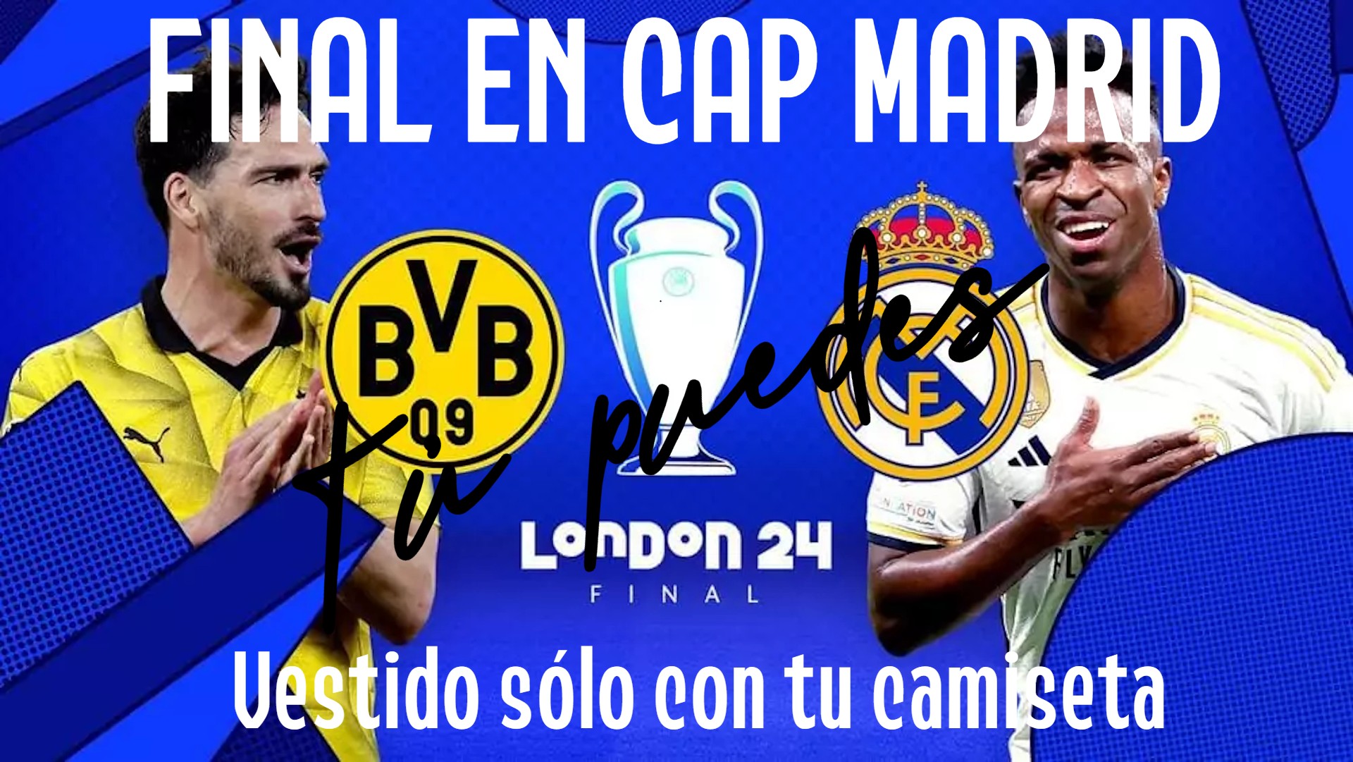 ¡¡¡¡LA FINAL DE CHAMPIONS EN CAP MADRID, DÓNDE SI NO!!!!