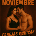 ¡¡¡¡ESPECIAL NOVIEMBRE. PAREJAS Y CHICAS GRATIS, CHICOS 10€!!!!